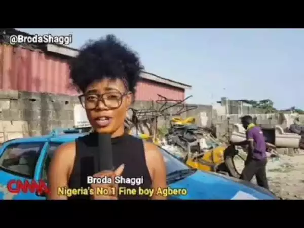 Video: Broda Shaggi – Nigerian Youths Deserves Some Accolades